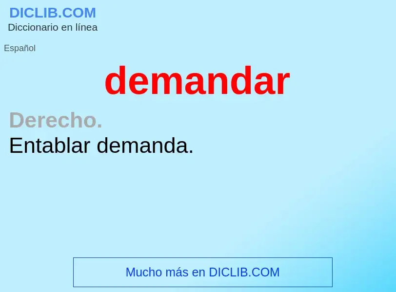 ¿Qué es demandar? - significado y definición