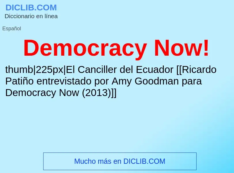 Wat is Democracy Now! - definition