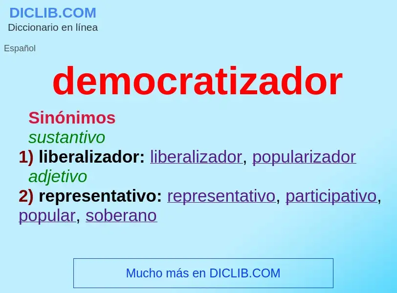 Che cos'è democratizador - definizione