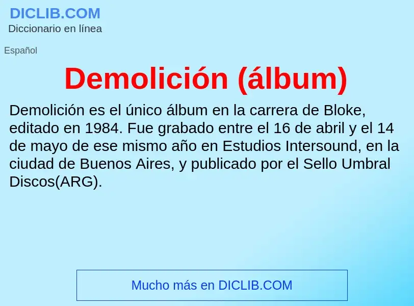 O que é Demolición (álbum) - definição, significado, conceito