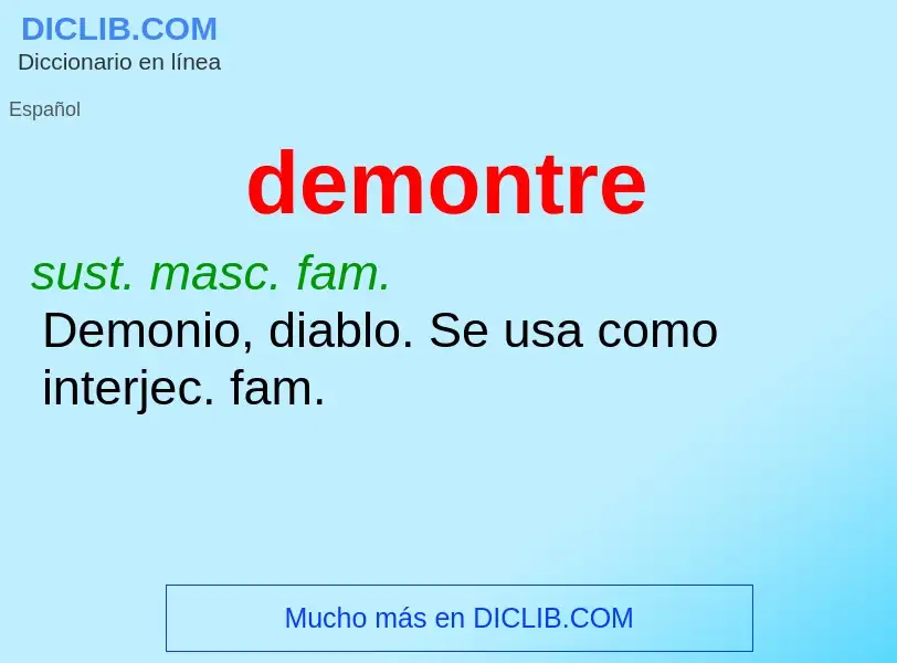 What is demontre - definition