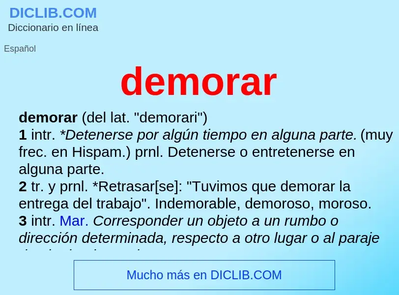 What is demorar - meaning and definition