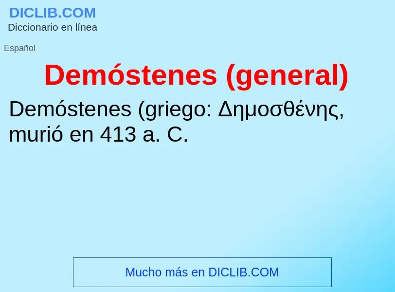 ¿Qué es Demóstenes (general)? - significado y definición