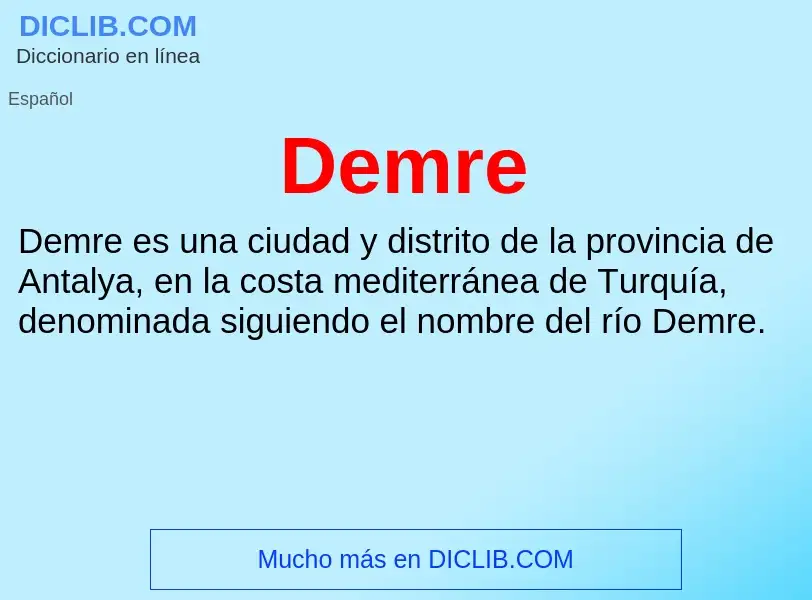 ¿Qué es Demre? - significado y definición