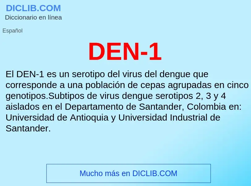 ¿Qué es DEN-1? - significado y definición