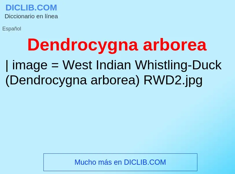 O que é Dendrocygna arborea - definição, significado, conceito