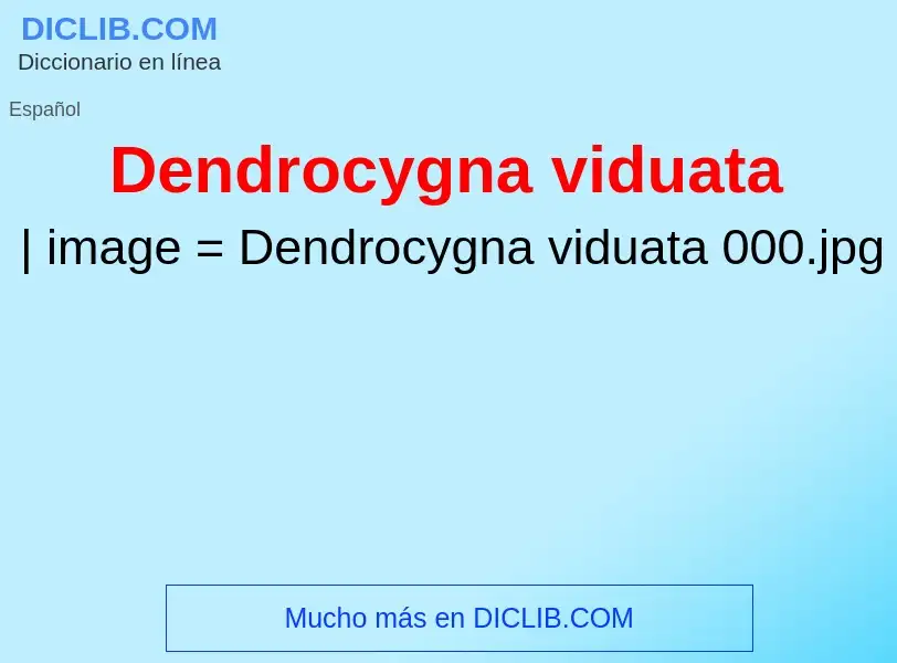 ¿Qué es Dendrocygna viduata? - significado y definición