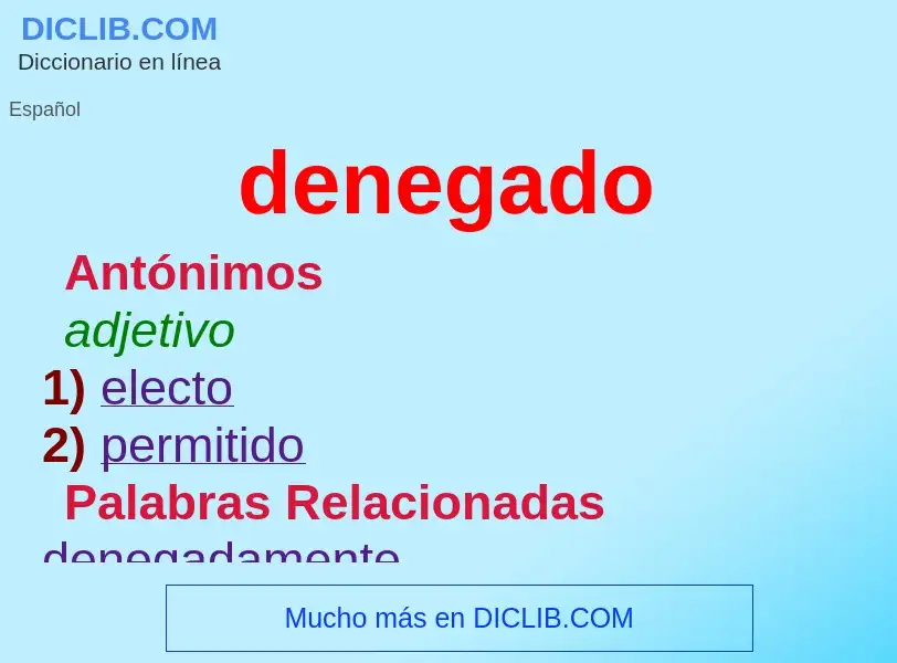 What is denegado - definition