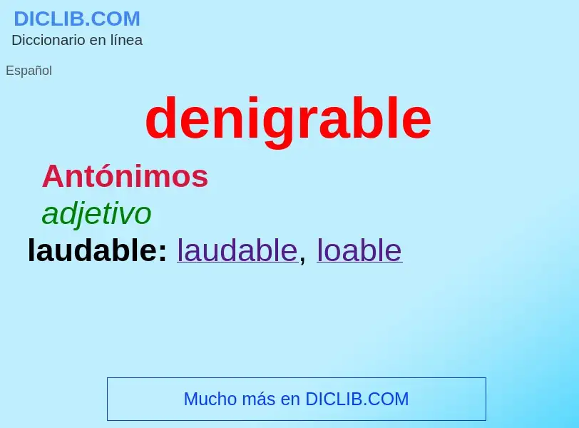 What is denigrable - meaning and definition