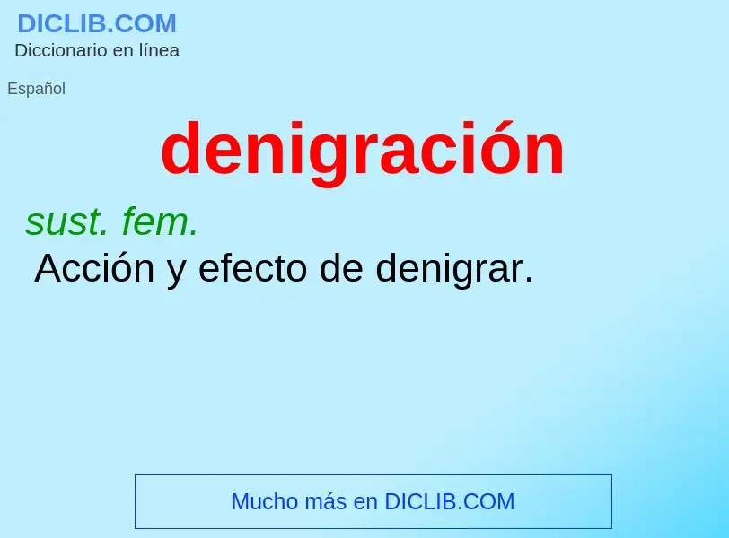 What is denigración - definition