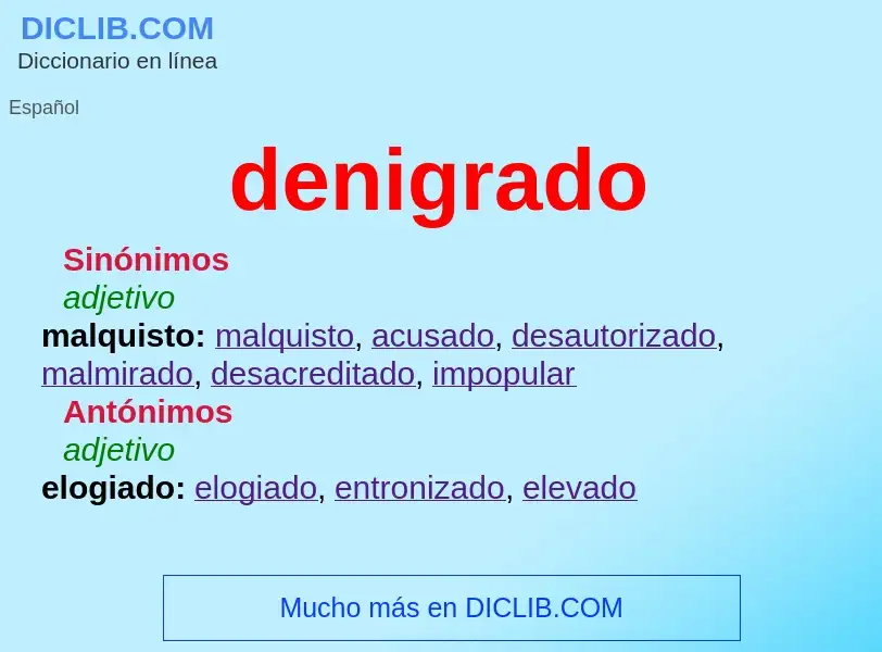 Wat is denigrado - definition