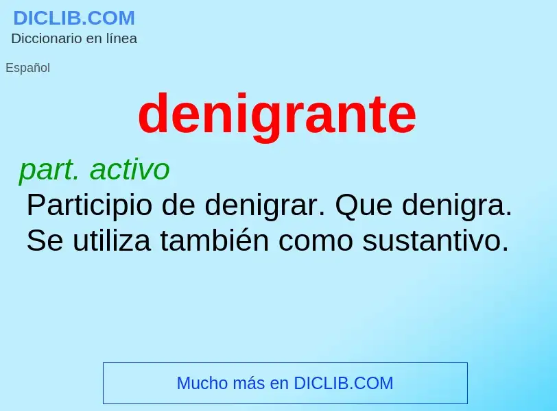 Wat is denigrante - definition