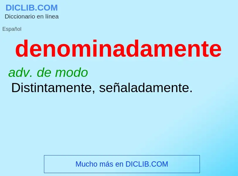 What is denominadamente - definition