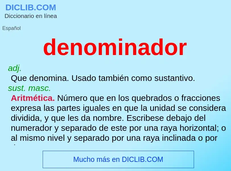 What is denominador - definition