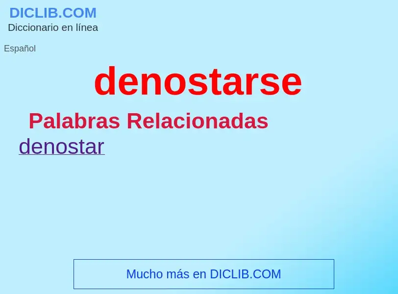 What is denostarse - definition