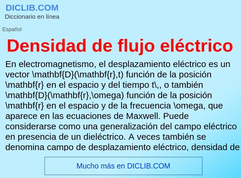 ¿Qué es Densidad de flujo eléctrico? - significado y definición