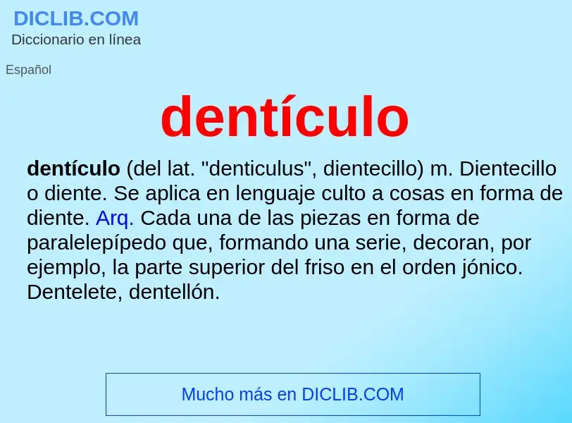 ¿Qué es dentículo? - significado y definición