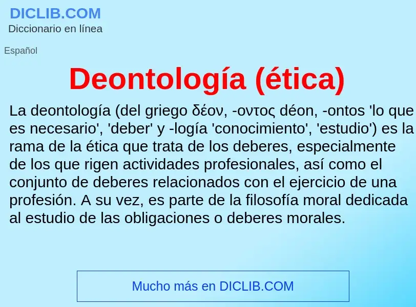 Was ist Deontología (ética) - Definition