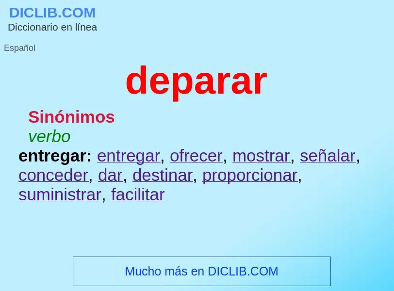 ¿Qué es deparar? - significado y definición