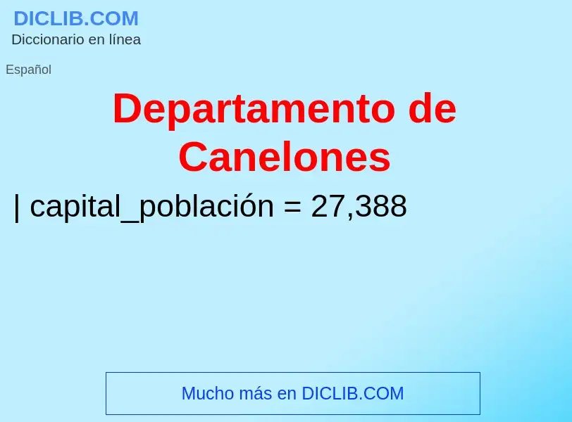 O que é Departamento de Canelones - definição, significado, conceito