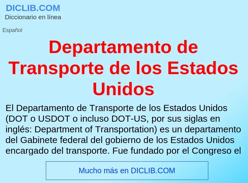 What is Departamento de Transporte de los Estados Unidos - definition