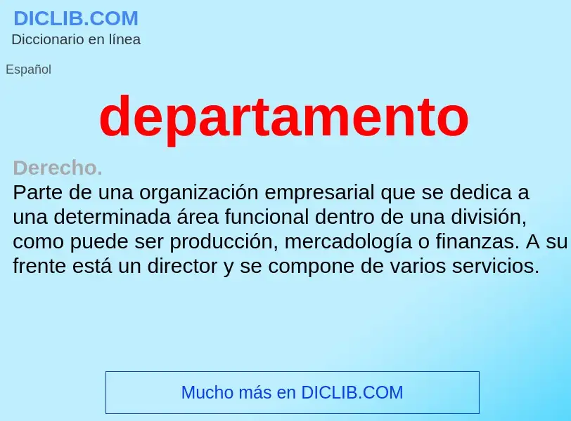 What is departamento - meaning and definition