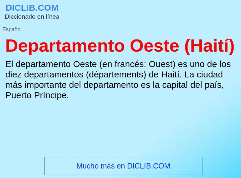 O que é Departamento Oeste (Haití) - definição, significado, conceito