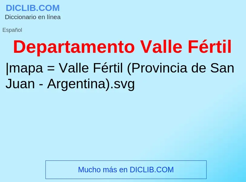 What is Departamento Valle Fértil - meaning and definition