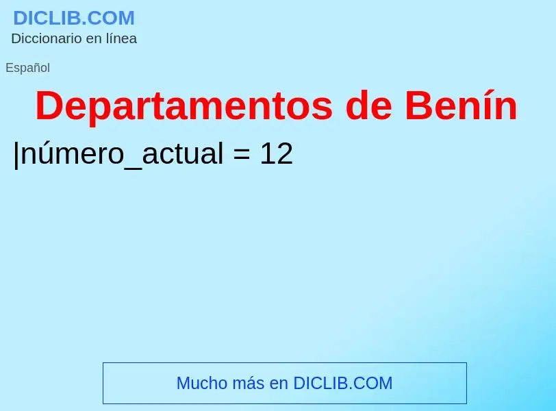 ¿Qué es Departamentos de Benín? - significado y definición