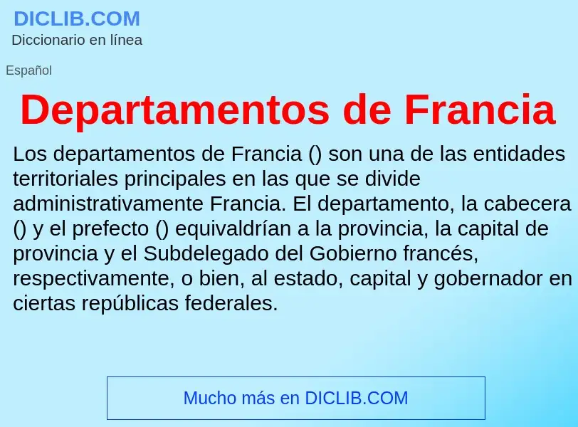 ¿Qué es Departamentos de Francia? - significado y definición