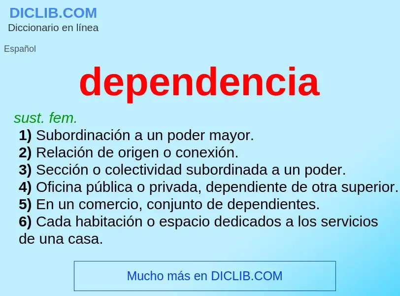 O que é dependencia - definição, significado, conceito