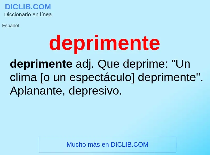 What is deprimente - meaning and definition