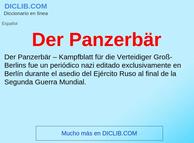 O que é Der Panzerbär - definição, significado, conceito