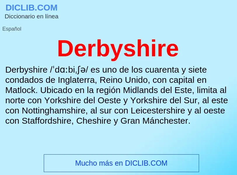 ¿Qué es Derbyshire? - significado y definición