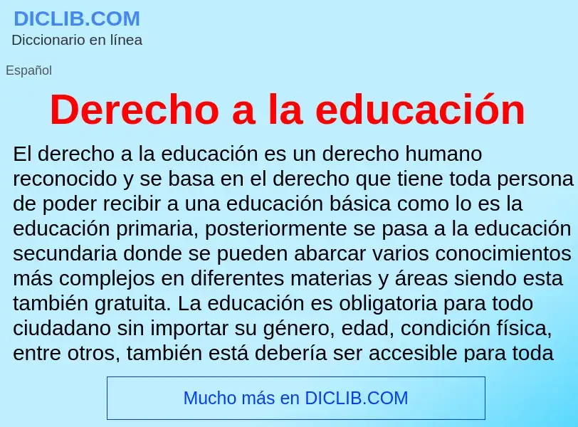 Что такое Derecho a la educación - определение