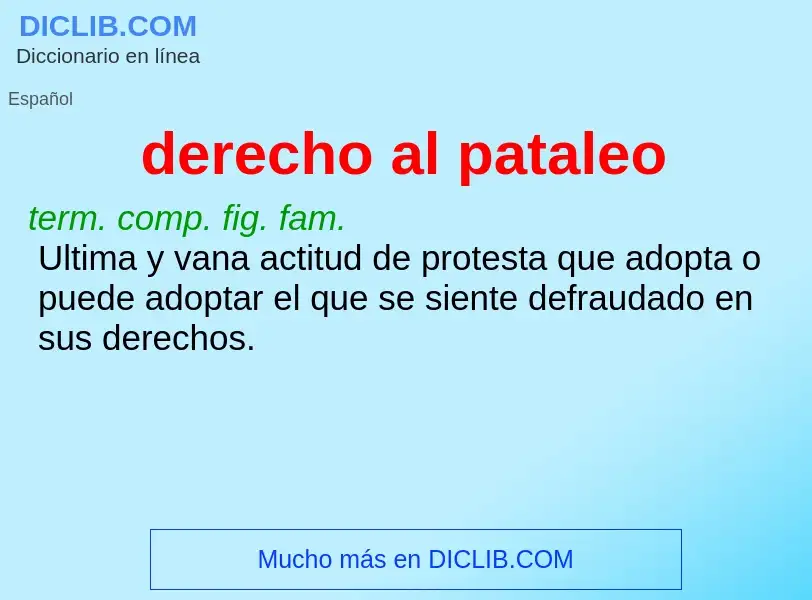 ¿Qué es derecho al pataleo? - significado y definición