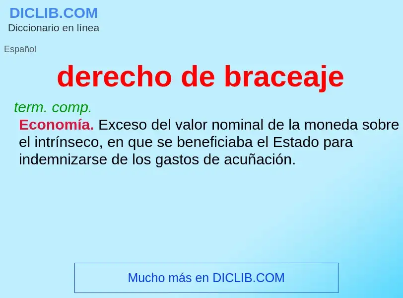 What is derecho de braceaje - definition