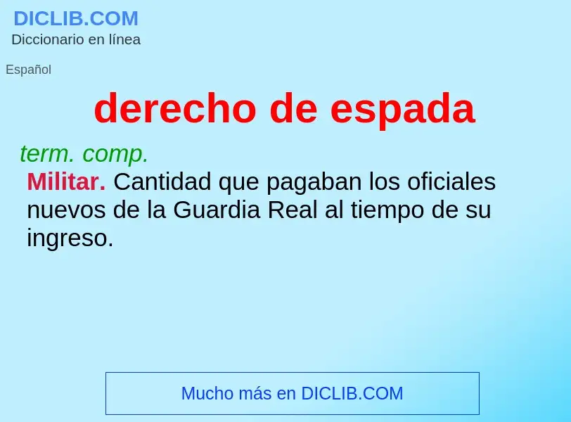 What is derecho de espada - definition