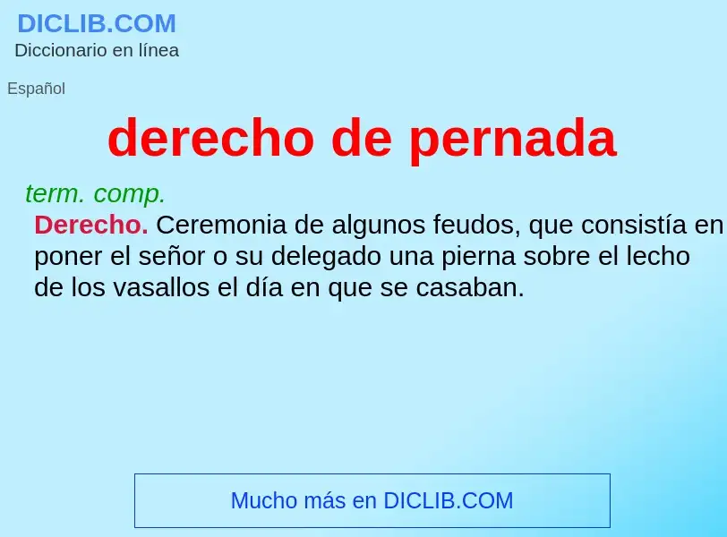 Was ist derecho de pernada - Definition