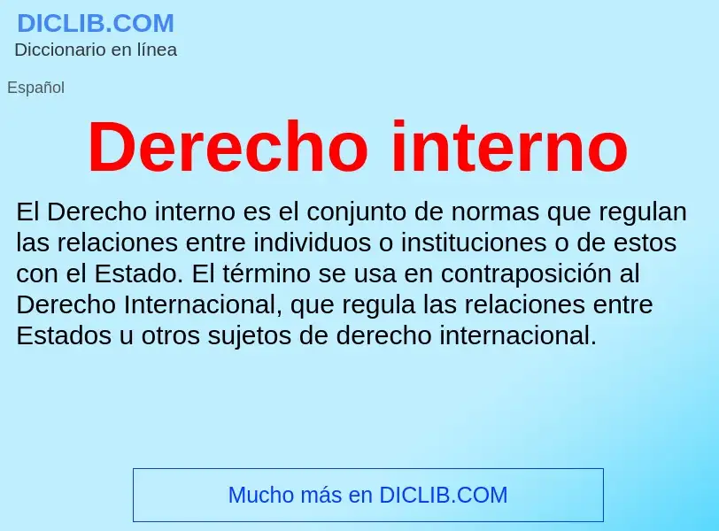 Что такое Derecho interno - определение