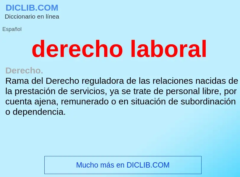 Что такое derecho laboral - определение