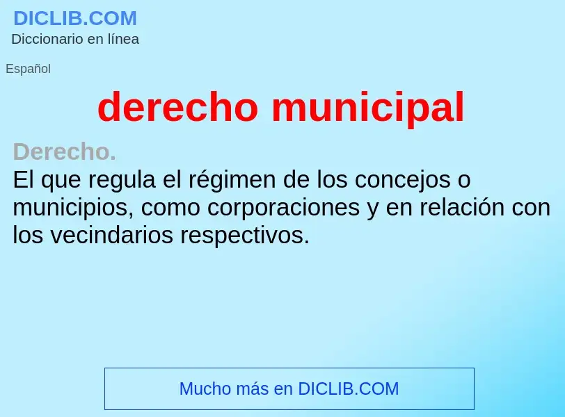 ¿Qué es derecho municipal? - significado y definición