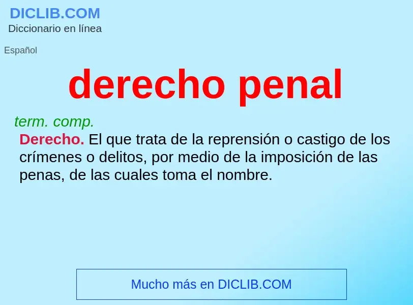 What is derecho penal - meaning and definition