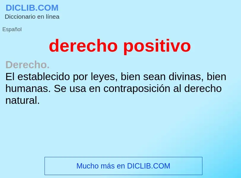 What is derecho positivo - definition