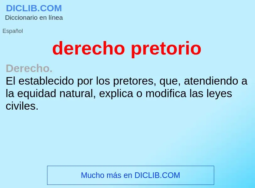 O que é derecho pretorio - definição, significado, conceito