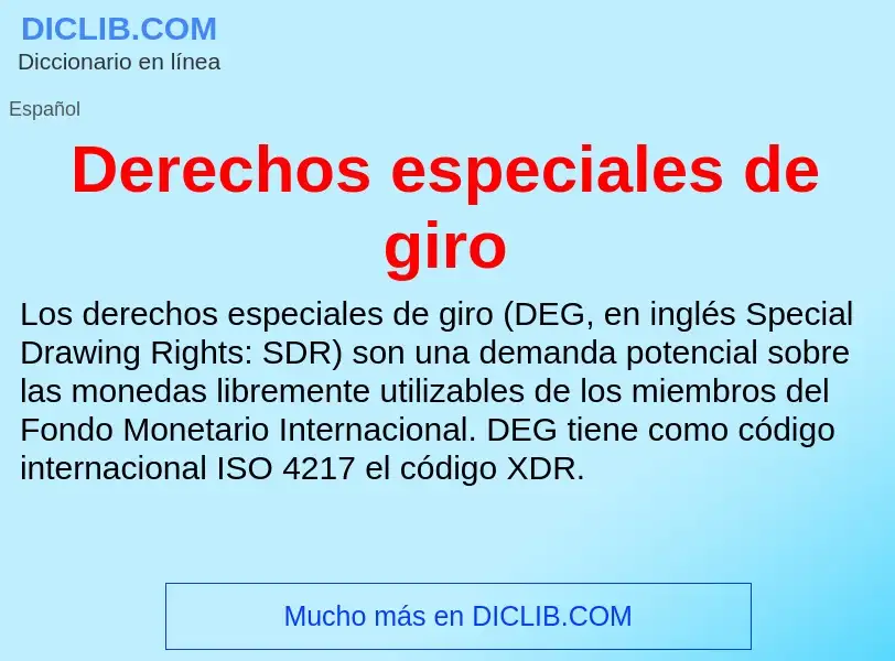 ¿Qué es Derechos especiales de giro? - significado y definición