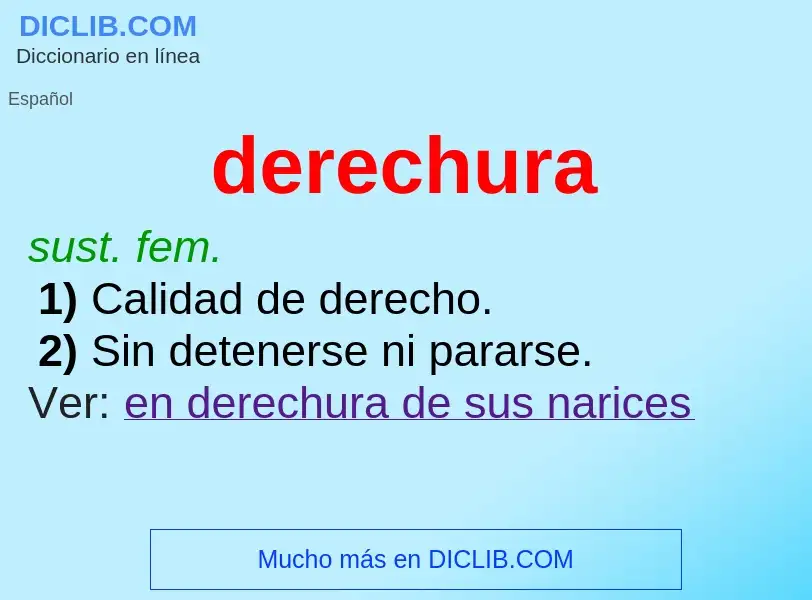 What is derechura - definition