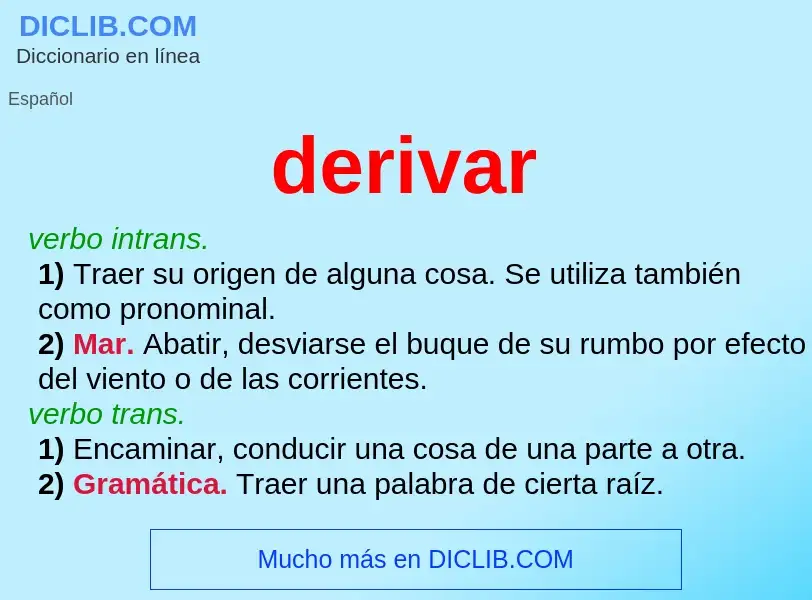 What is derivar - definition