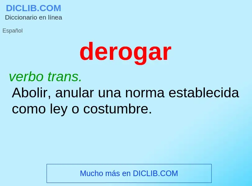 What is derogar - definition