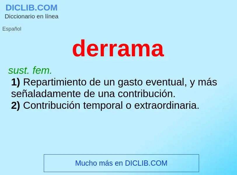 What is derrama - meaning and definition